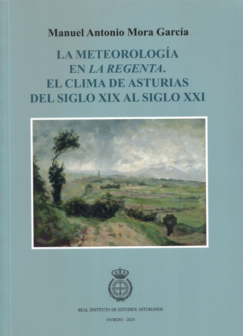La meteorología en La Regenta. El clima de Asturias del siglo XIX al siglo XXI