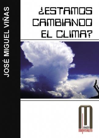 ¿Estamos cambiando el clima? 